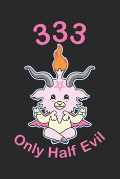 Paperback 333 Only Half Evil: 120 Pages I 6x9 I Monthly Planner Book