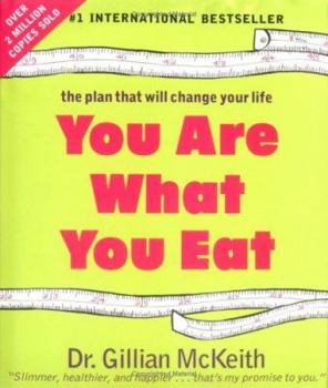 Hardcover You Are What You Eat: The Plan That Will Change Your Life Book