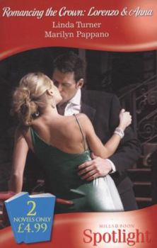 Romancing The Crown: Lorenzo & Anna (M&b Spotlight): Lorenzo And Anna: 0 (Spotlight) - Book  of the Romancing the Crown
