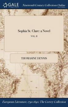 Hardcover Sophia St. Clare: a Novel; VOL. II Book