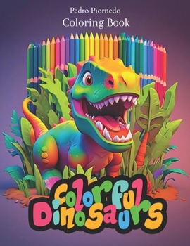 Paperback Colorful Dinosaurs: dinosaur coloring book