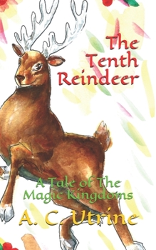 Paperback The Tenth Reindeer: A Tale of The Magic Kingdoms Book