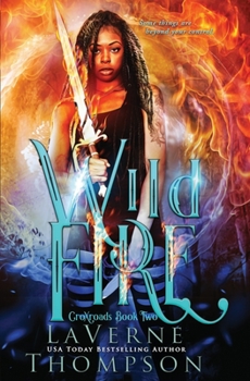 Wild Fire: An Action Adventure Urban Fantasy - Book #2 of the CroXroads