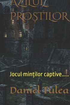 Paperback Azilul ProȘtilor: Jocul minților captive..... [Romansh] Book
