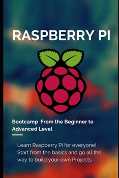 Paperback Ultimate Raspberry Pi: Full Control: Learn from A-Z about Raspberry Pi. Installation, troubleshooting, real projects, working with Python etc Book