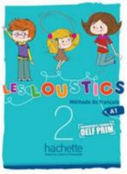 Paperback Les Loustics 2: Livre de l'Élève: Les Loustics 2: Livre de l'Élève [French] Book