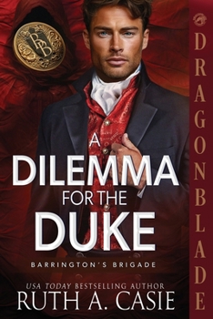 Paperback A Dilemma for the Duke: A Regency Historical Romance Book