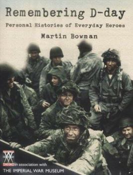 Hardcover Remembering D-Day: : Personal Histories of Everyday Heroes Book