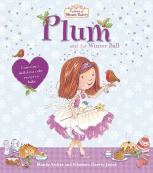 Fairies of Blossom Bakery: Plum and the Winter Ball (Cupcake Fairies)