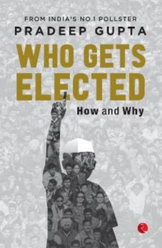 Hardcover Who Gets Elected: How and Why Book