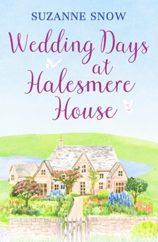 Paperback Wedding Days at Halesmere House: A heartwarming feel-good romance (Love in the Lakes) Book