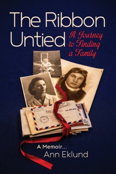 Paperback The Ribbon Untied: A Journey to Finding a Family Book