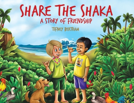 Paperback Share the Shaka: A Story of Friendship Book