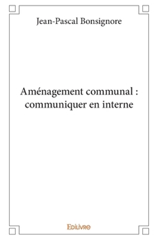 Paperback Aménagement communal: communiquer en interne [French] Book