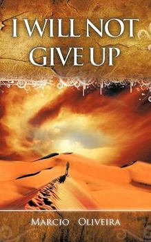 Paperback I Will Not Give Up Book