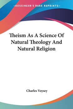 Paperback Theism As A Science Of Natural Theology And Natural Religion Book