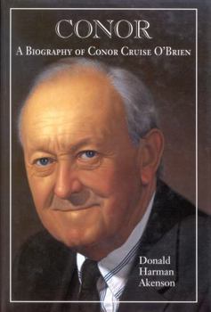 Conor: A Biography of Conor Cruise O'Brien