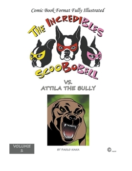Paperback The Incredible Scoobobell vs. Attila the Bully Book