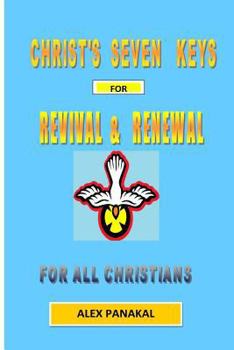 Paperback Christ's Seven Keys To Revival And Renewal Book