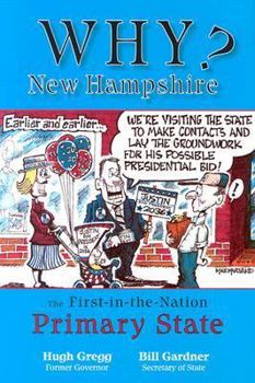 Hardcover Why New Hampshire?: The First-In-The-Nation Primary State Book