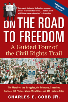 Paperback On the Road to Freedom: A Guided Tour of the Civil Rights Trail Book
