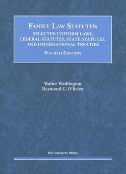 Paperback Family Law Statutes: Selected Uniform Laws. Federal Statutes, State Statutes, and International Treaties Book