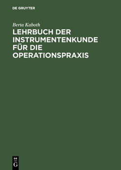 Hardcover Lehrbuch der Instrumentenkunde für die Operationspraxis [German] Book