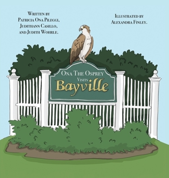Hardcover Ona The Osprey Visits Bayville Book