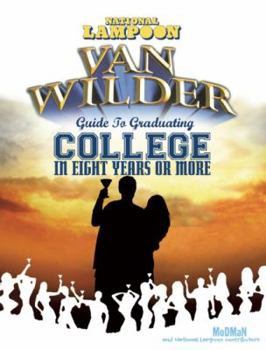 Paperback National Lampoon Van Wilder Guide to Graduating College in 8 Years or More Book