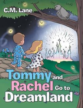 Paperback Tommy and Rachel Go to Dreamland Book