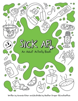 Paperback Sick Af!: An Adult Activity Workbook Book