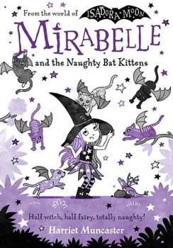 Paperback Mirabelle and the Naughty Bat Kittens: Volume 5 Book