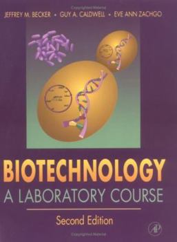 Paperback Biotechnology: A Laboratory Course Book