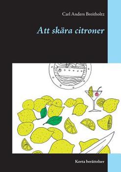 Paperback Att skära citroner: Korta berättelser [Swedish] Book