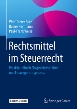 Hardcover Rechtsmittel Im Steuerrecht: Praxishandbuch Einspruchsverfahren Und Finanzgerichtsprozess [German] Book