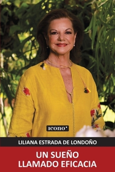 Paperback Un sueño llamado Eficacia [Spanish] Book
