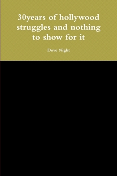 Paperback 30years of hollywood struggles and nothing to show for it Book