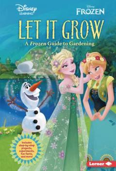 Library Binding Let It Grow: A Frozen Guide to Gardening Book