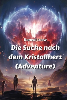 Paperback Die Suche nach dem Kristallherz (Adventure) [German] Book