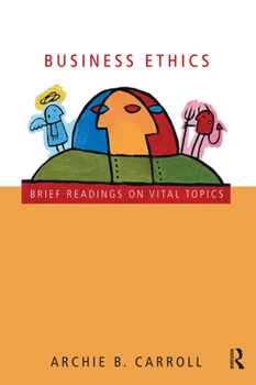 Paperback Business Ethics: Brief Readings on Vital Topics Book