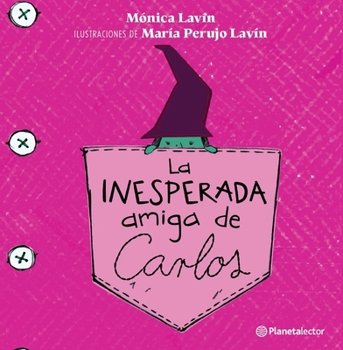 Paperback La Inesperada Amiga de Carlos / Carlos' Unexpected Friend [Spanish] Book