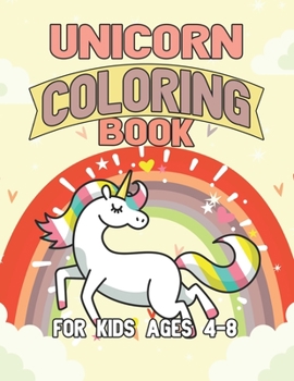 Paperback Unicorn Coloring Book for Kids Ages 4-8: Magical Creatures Unicorns to Color Book