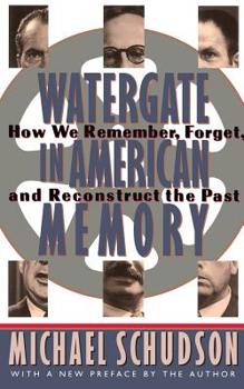 Paperback Watergate in American Memory: Private Struggles in a Political World Book