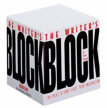 Paperback The Writer's Block: Ideas to Jump-Start Your Imagination Book