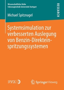 Paperback Systemsimulation Zur Verbesserten Auslegung Von Benzin-Direkteinspritzungssystemen [German] Book