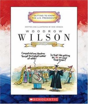Library Binding Woodrow Wilson: Twenty-Eighth President 1913-1921 Book