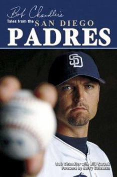Hardcover Bob Chandler's Tales from the San Diego Padres Book