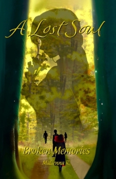 Paperback A Lost Soul: Broken Memories Book