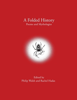 Paperback A Folded History: Poems and Mythologies Book