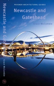 Paperback Newcastle and Gateshead: Pevsner City Guide Book